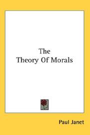 Cover of: The Theory Of Morals | Paul Janet