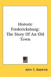 Historic Fredericksburg by John T. Goolrick