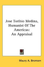 Cover of: Jose Toribio Medina, Humanist Of The Americas: An Appraisal