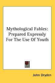 Cover of: Mythological Fables: Prepared Expressly For The Use Of Youth