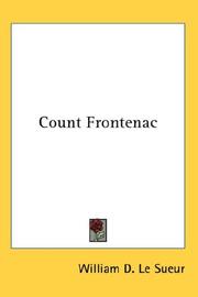 Cover of: Count Frontenac by William D. Le Sueur