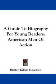 A Guide To Biography For Young Readers by Burton Egbert Stevenson