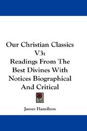 Cover of: Our Christian Classics V3 by James Hamilton, James Hamilton