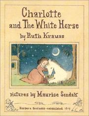 Charlotte and the white horse by Ruth Krauss, Maurice Sendak