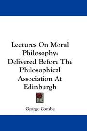 Cover of: Lectures On Moral Philosophy by George Combe