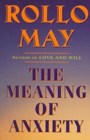 Cover of: The Meaning of Anxiety by Rollo May