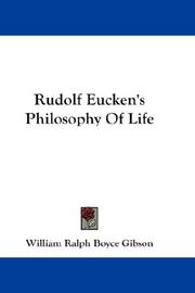 Rudolf Eucken's Philosophy Of Life by William Ralph Boyce Gibson