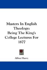 Cover of: Masters In English Theology by Barry, Alfred, Barry, Alfred