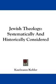 Cover of: Jewish Theology by Kaufmann Kohler, Kaufmann Kohler