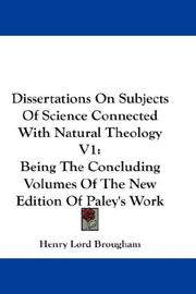 Cover of: Dissertations On Subjects Of Science Connected With Natural Theology V1: Being The Concluding Volumes Of The New Edition Of Paley's Work