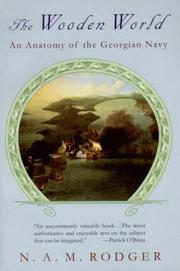 Cover of: The Wooden World: An Anatomy of the Georgian Navy
