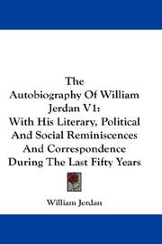 Cover of: The Autobiography Of William Jerdan V1 by William Jerdan