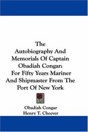 Cover of The Autobiography And Memorials Of Captain Obadiah Congar by Obadiah Congar