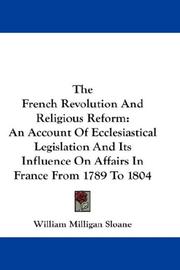 Cover of: The French Revolution And Religious Reform by William Milligan Sloane