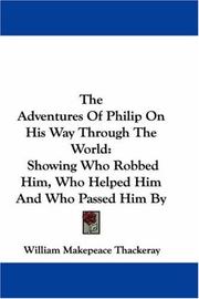 Cover of: The Adventures Of Philip On His Way Through The World by William Makepeace Thackeray