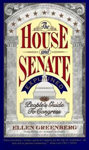 Cover of: The House and Senate explained | Ellen Greenberg