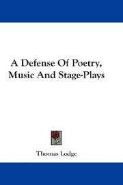 Cover of: A Defense Of Poetry, Music And Stage-Plays by Thomas Lodge