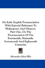 Cover of: On Early English Pronunciation With Especial Reference To Shakespeare And Chaucer