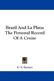 Brazil and La Plata by C. S. Stewart