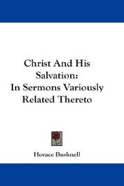 Christ And His Salvation by Horace Bushnell