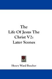 Cover of: The Life Of Jesus The Christ V2 by Henry Ward Beecher