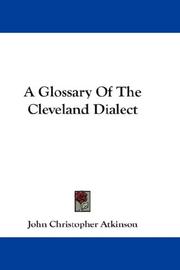 Cover of: A Glossary Of The Cleveland Dialect