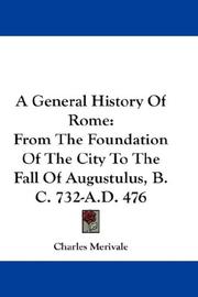 Cover of: A General History Of Rome by Charles Merivale