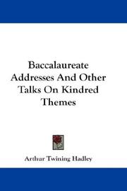 Cover of: Baccalaureate Addresses And Other Talks On Kindred Themes