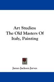 Cover of: Art Studies: The Old Masters Of Italy, Painting
