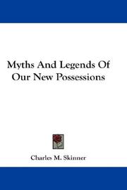 Cover of: Myths And Legends Of Our New Possessions
