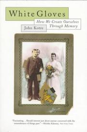 Cover of: White Gloves by John N. Kotre