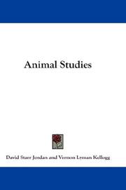 Cover of: Animal Studies by David Starr Jordan, Vernon L. Kellogg