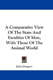 Cover of: A Comparative View Of The State And Faculties Of Man, With Those Of The Animal World