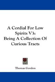 Cover of: A Cordial For Low Spirits V3 by Thomas Gordon