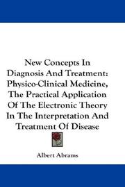 New concepts in diagnosis and treatment by Albert Abrams