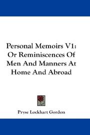 Cover of: Personal Memoirs V1: Or Reminiscences Of Men And Manners At Home And Abroad