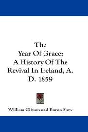 Cover of: The Year Of Grace | William Gibson (unspecified)