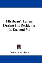 Cover of: Mirabeau's Letters During His Residence In England V1 by Honoré-Gabriel de Riquetti comte de Mirabeau