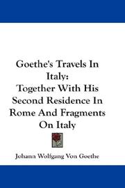 Cover of: Goethe's Travels In Italy by Johann Wolfgang von Goethe, Johann Wolfgang von Goethe