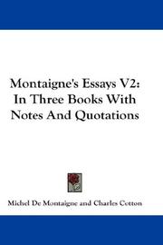 Cover of: Montaigne's Essays V2: In Three Books With Notes And Quotations