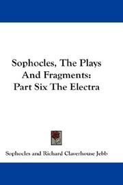 Cover of: Sophocles, The Plays And Fragments: Part Six The Electra
