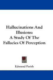 Hallucinations and illusions by Edmund Parish