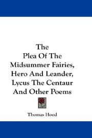 Cover of: The Plea Of The Midsummer Fairies, Hero And Leander, Lycus The Centaur And Other Poems