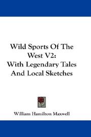 Cover of: Wild Sports Of The West V2 by W. H. (William Hamilton) Maxwell, W. H. (William Hamilton) Maxwell