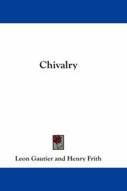 Cover of: Chivalry by Leon Gautier