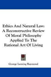 Cover of: Ethics And Natural Law by George Lansing Raymond