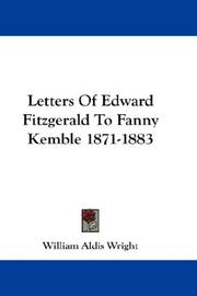 Cover of: Letters Of Edward Fitzgerald To Fanny Kemble 1871-1883