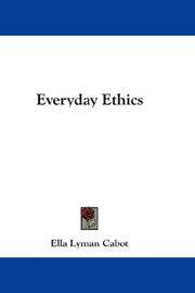 Cover of: Everyday Ethics by Ella Lyman Cabot, Ella Lyman Cabot