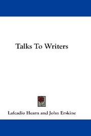 Talks to writers by Lafcadio Hearn