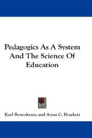Cover of: Pedagogics As A System And The Science Of Education